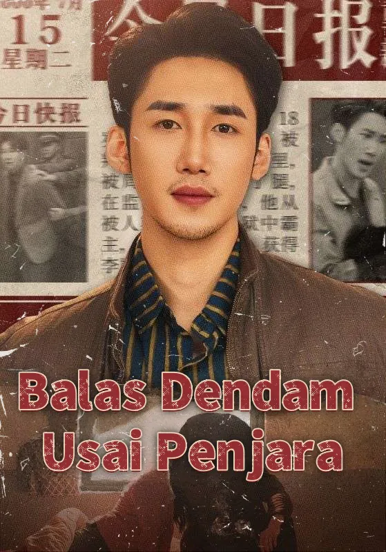 Balas Dendam Usai Penjara